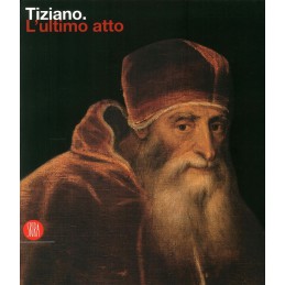 TIZIANO. L'ULTIMO ATTO.