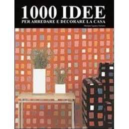 1000 IDEE PER ARREDARE E...