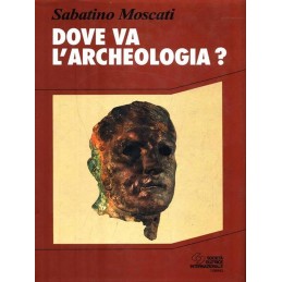 DOVE VA L'ARCHEOLOGIA?