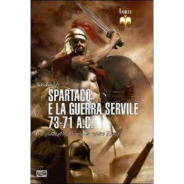 SPARTACO E LA GUERRA...