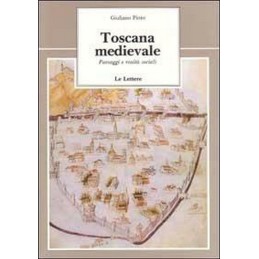 TOSCANA MEDIEVALE. PAESAGGI...