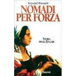 NOMADI PER FORZA. STORIA...