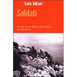 SOLDATI. LE FORZE ARMATE...